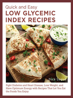 cover image of Quick and Easy Low Glycemic Index Recipes